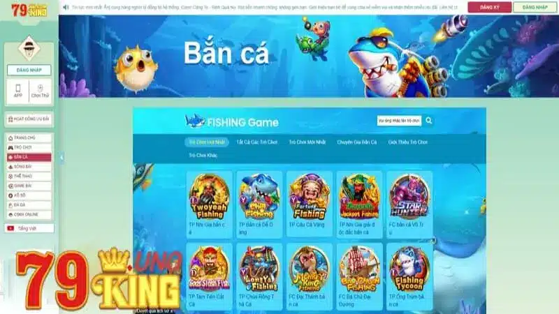 Cập nhật các thông tin chi tiết về sảnh game bắn cá 79king