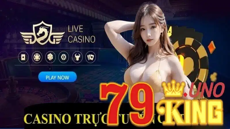 Thông tin sơ lược về sảnh casino 79king