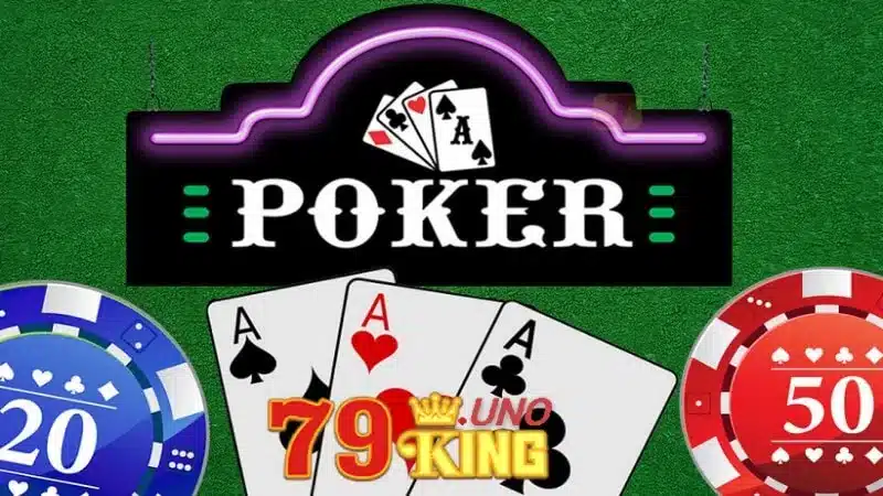 Poker tại 79king hấp dẫn nhất